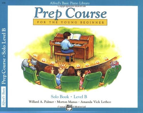 Alfred's Basic Piano Library Prep Course Solo B - Willard A Palmer - Books - Alfred Publishing Co Inc.,U.S. - 9780739009703 - July 1, 1989