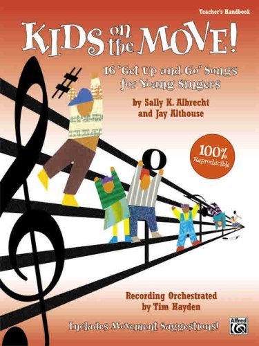 Kids on the Move! (16 ""get Up and Go"" Songs for Young Singers) - Jay - Audio Book - Alfred Music - 9780739038703 - 1. maj 2006