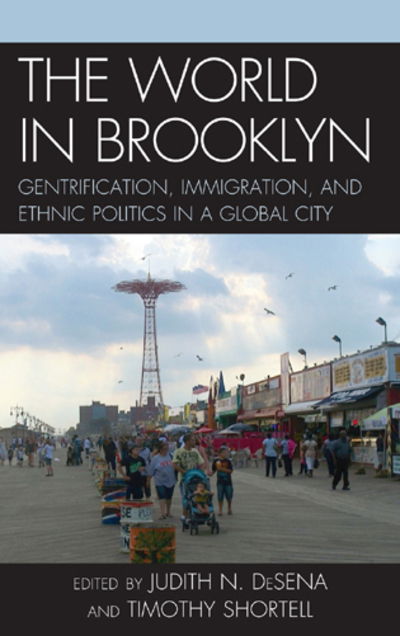 Cover for The World in Brooklyn: Gentrification, Immigration, and Ethnic Politics in a Global City (Hardcover Book) (2012)