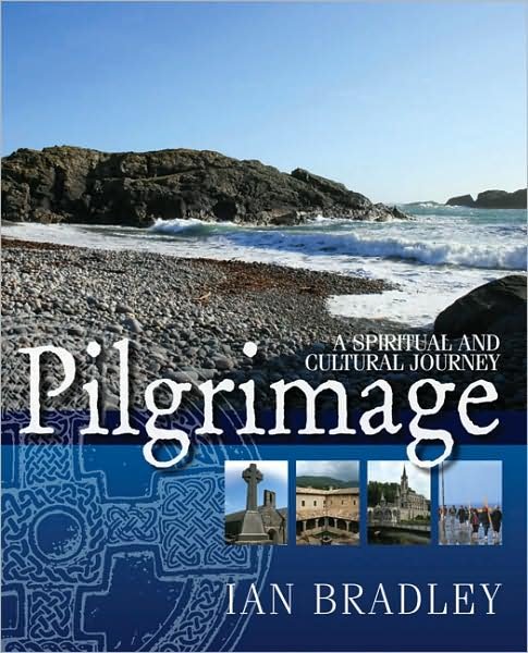 Cover for Ian Bradley · Pilgrimage: A Spiritual and Cultural History (Hardcover Book) (2009)