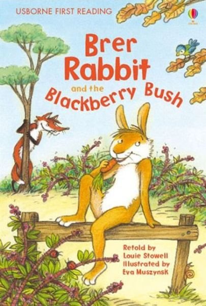 Cover for Louie Stowell · Brer Rabbit and the Blackberry Bush - First Reading Level 2 (Innbunden bok) (2008)
