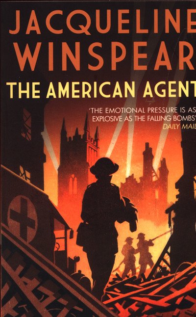 The American Agent: A compelling wartime mystery - Maisie Dobbs - Jacqueline Winspear - Livros - Allison & Busby - 9780749024703 - 22 de agosto de 2019