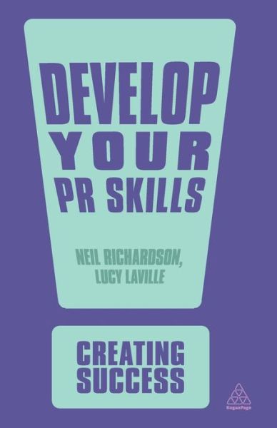 Cover for Dr Neil Richardson · Develop Your PR Skills - Creating Success (Paperback Book) (2010)