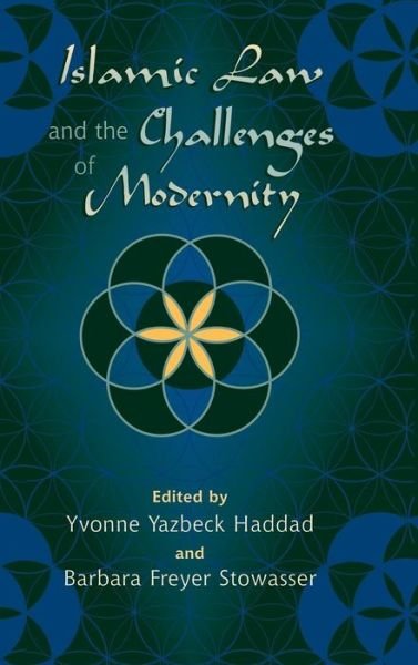 Cover for Haddad Yvonne Yazbeck · Islamic Law and the Challenges of Modernity (Innbunden bok) (2004)