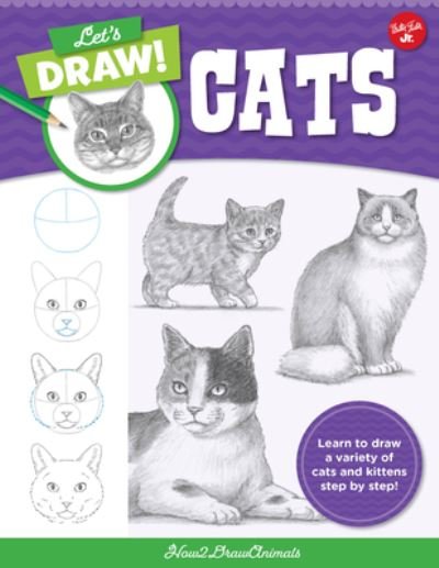 Cover for How2DrawAnimals · Let's Draw Cats: Learn to draw a variety of cats and kittens step by step! - Let's Draw (Paperback Book) (2022)