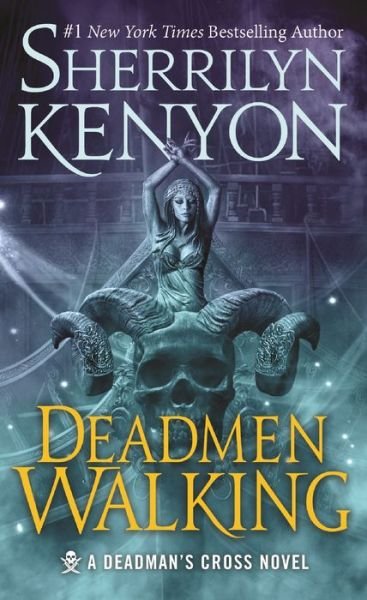 Cover for Sherrilyn Kenyon · Deadmen Walking: A Deadman's Cross Novel - Deadman's Cross (Paperback Book) (2018)