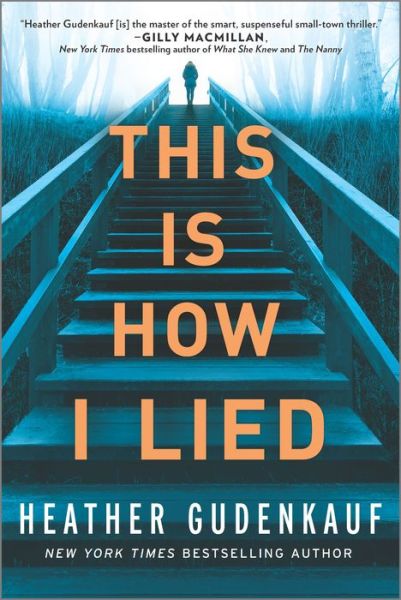 Cover for Heather Gudenkauf · This Is How I Lied A Novel (Paperback Book) (2020)