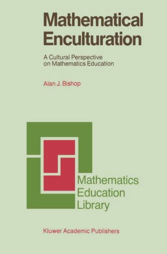 Cover for Alan Bishop · Mathematical Enculturation: A Cultural Perspective on Mathematics Education - Mathematics Education Library (Paperback Book) [Softcover reprint of the original 1st ed. 1991 edition] (1991)