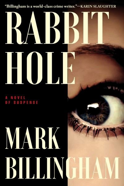 Cover for Mark Billingham · Rabbit Hole A Novel (Hardcover Book) (2021)