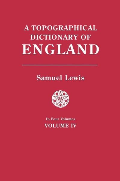 Cover for Samuel Lewis · A Topographical Dictionary of England. in Four Volumes. Volume IV (Paperback Book) (2018)