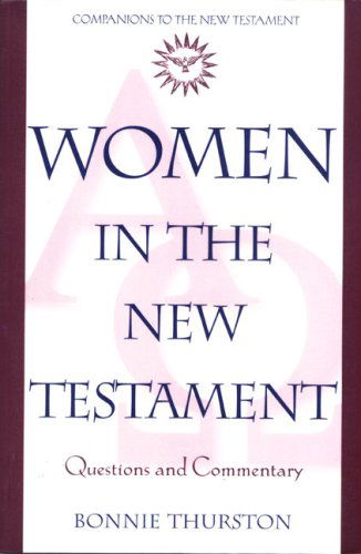 Cover for Bonnie Thurston · Women in the New Testament: Questions and Commentary (Companions to the New Testament) (Paperback Book) (1998)