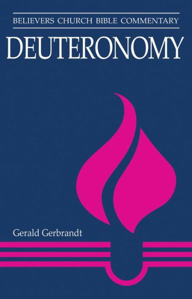 Deuteronomy - Gerald E Gerbrandt - Books - Herald Press (VA) - 9780836199703 - October 1, 2015