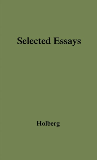 Cover for Ludvig Holberg · Selected Essays of Ludvig Holberg (Gebundenes Buch) [New edition] (1976)