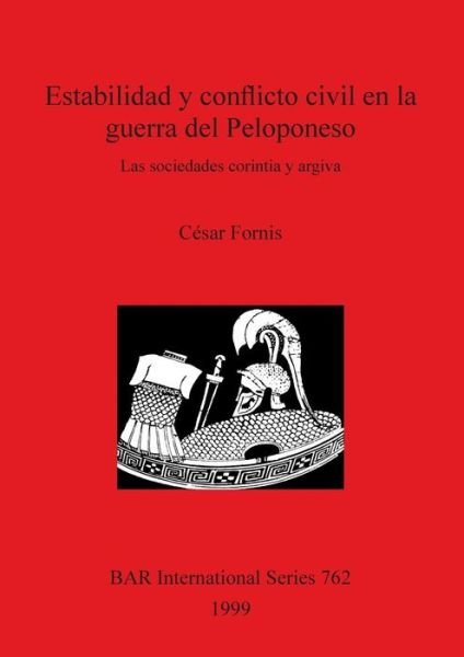 Cover for Ce?sar Fornis · Estabilidad y conflicto civil en la guerra del Peloponeso (Bog) (1999)