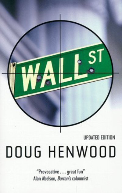 Wall Street: How It Works and for Whom - Doug Henwood - Books - Verso Books - 9780860916703 - June 17, 1998