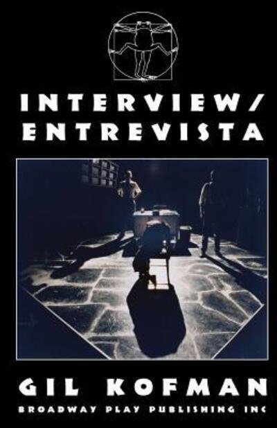 Interview / Entrevista - Gil Kofman - Books - Broadway Play Publishing Inc - 9780881454703 - August 15, 2011