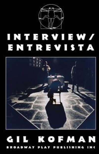 Interview / Entrevista - Gil Kofman - Livros - Broadway Play Publishing Inc - 9780881454703 - 15 de agosto de 2011