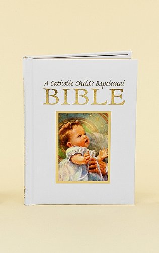 Cover for Regina Press Malhame &amp; Company · Catholic Child's First Bible (Hardcover Book) (2011)