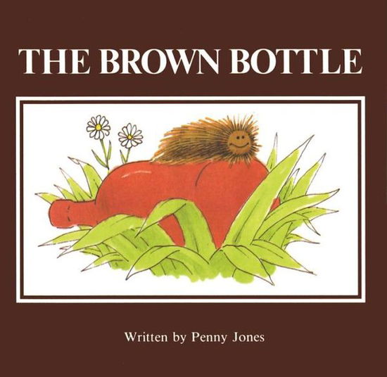 The Brown Bottle - Penny Jones - Books - Hazelden Information & Educational Servi - 9780894861703 - January 3, 1983