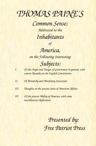 Cover for Thomas Paine · Thomas Paine's Common Sense: Addressed to the Inhabitants of America, on the Following Interesting Subjects (Paperback Book) (2009)