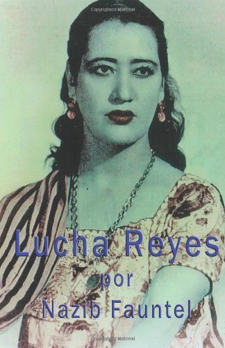 Cover for Nazib Fauntel · Lucha Reyes (Paperback Book) [Spanish edition] (2011)