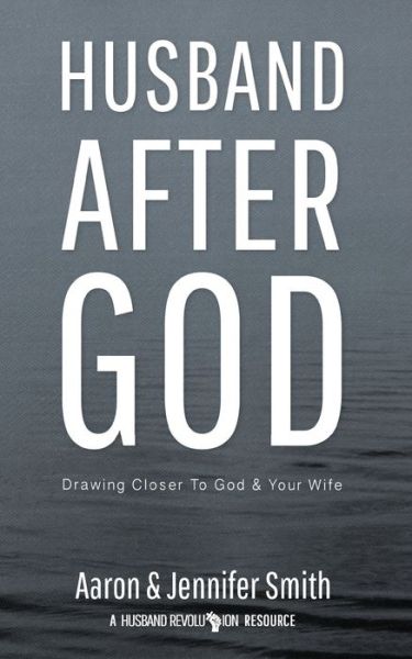 Cover for Aaron Smith · Husband After God (Paperback Book) (2015)