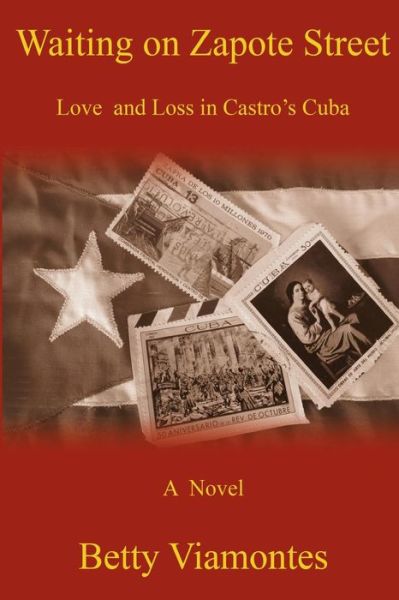 Cover for Betty Viamontes · Waiting on Zapote Street: Love and Loss in Castro's Cuba (Pocketbok) (2015)