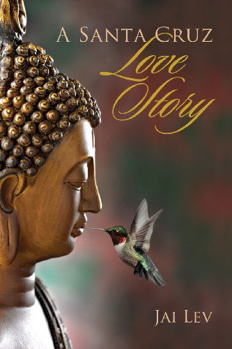 Cover for Jai Lev · A Santa Cruz Love Story (Paperback Book) (2013)