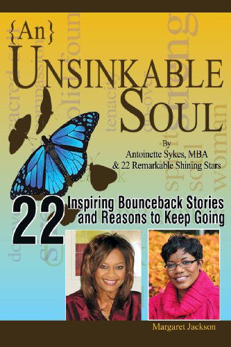 Cover for Antoinette Sykes · {an} Unsinkable Soul: Knocked Down...but Not out (Pocketbok) (2014)