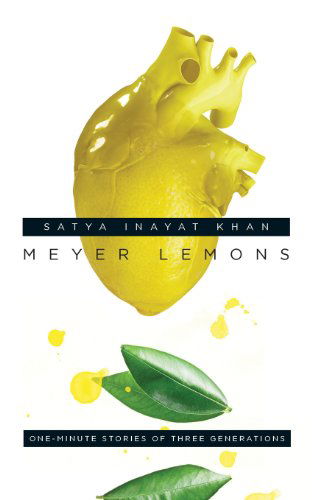 Cover for Satya Inayat Khan · Meyer Lemons: One-minute Stories of Three Generations (Paperback Book) (2014)