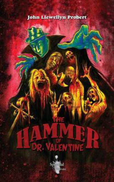 The Hammer of Dr. Valentine - John Llewellyn Probert - Książki - Spectral Press - 9780993270703 - 5 grudnia 2014