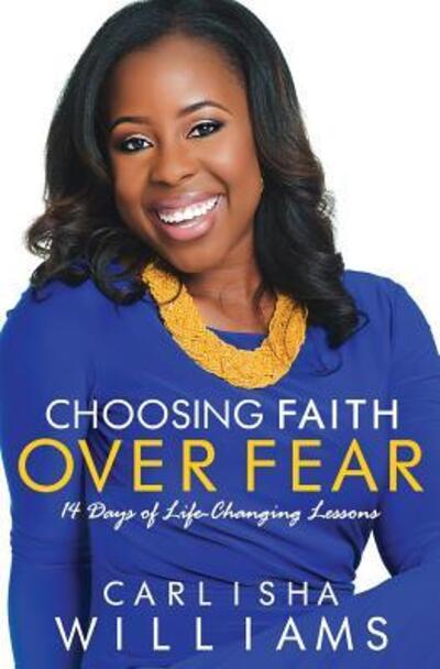 Cover for Carlisha Williams · Choosing Faith Over Fear (Paperback Book) (2015)