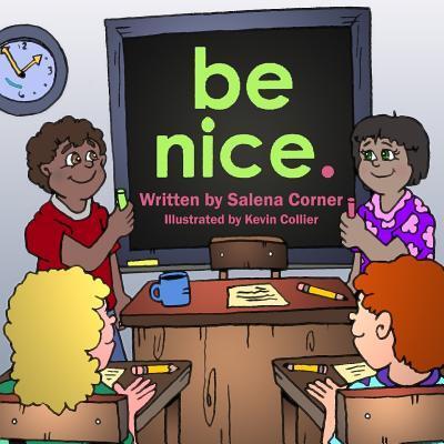 Cover for Salena Corner · Be Nice (Paperback Book) (2015)