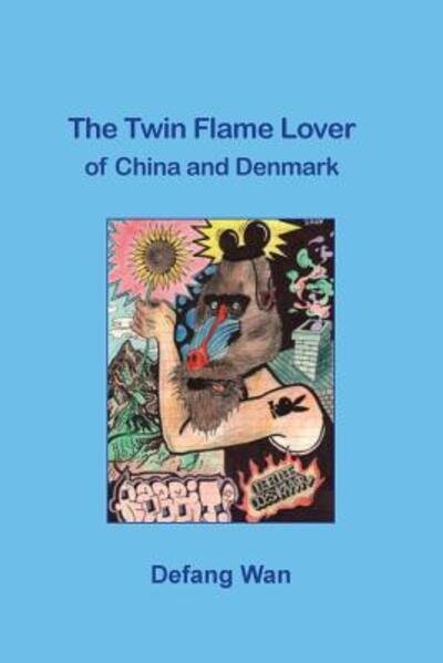 Cover for Defang Wan · The Twin Flame Lover of China and Denmark (Paperback Bog) (2016)