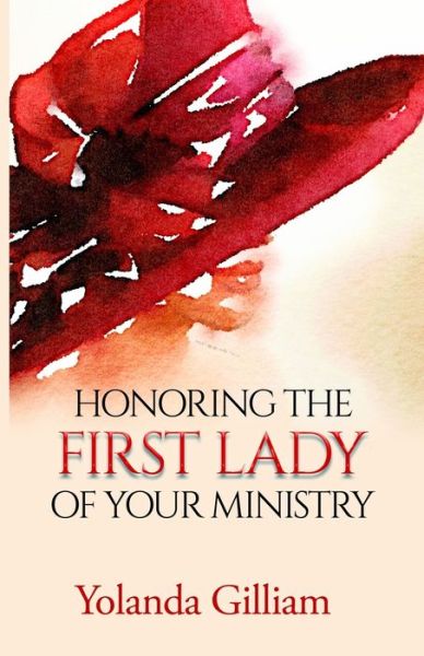 Cover for Yolanda Gilliam · Honoring the First Lady of Your Ministry (Paperback Book) (2017)