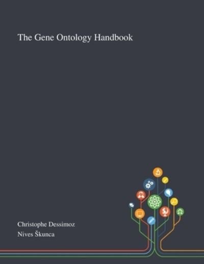 Cover for Christophe Dessimoz · The Gene Ontology Handbook (Taschenbuch) (2020)