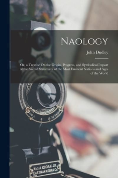 Naology - John Dudley - Boeken - Creative Media Partners, LLC - 9781017131703 - 27 oktober 2022