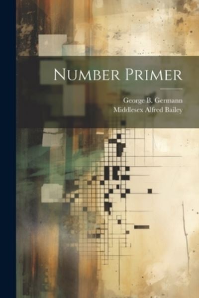 Cover for Middlesex Alfred Bailey · Number Primer (Bog) (2023)