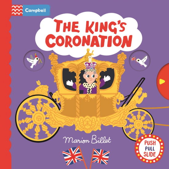 Cover for Campbell Books · The King's Coronation: A Push, Pull and Slide Book - Campbell London (Board book) (2023)