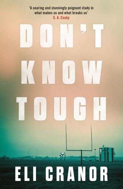 Cover for Eli Cranor · Don't Know Tough: 'Southern noir at its finest' NEW YORK TIMES (Paperback Bog) (2022)