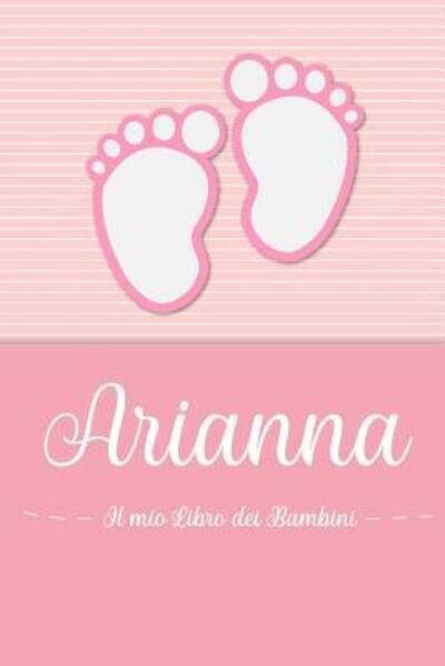 Cover for En Lettres Bambini · Arianna - Il mio Libro dei Bambini (Pocketbok) (2019)