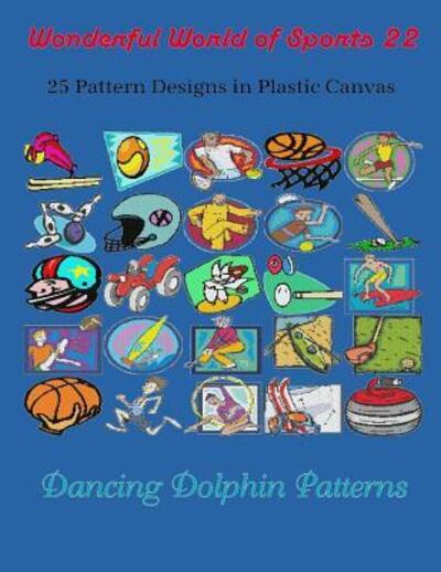 Cover for Dancing Dolphin Patterns · Wonderful World of Sports 22 (Pocketbok) (2019)