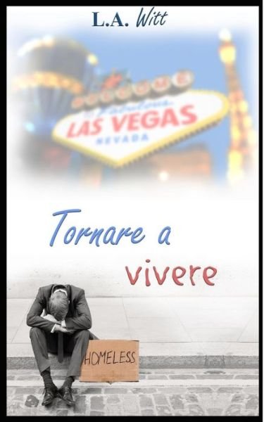 Cover for L A Witt · Tornare a vivere (Paperback Book) (2019)