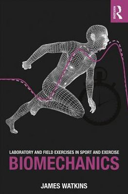 Cover for James Watkins · Laboratory and Field Exercises in Sport and Exercise Biomechanics (Paperback Book) (2017)