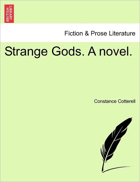 Cover for Constance Cotterell · Strange Gods. a Novel. (Paperback Book) (2011)