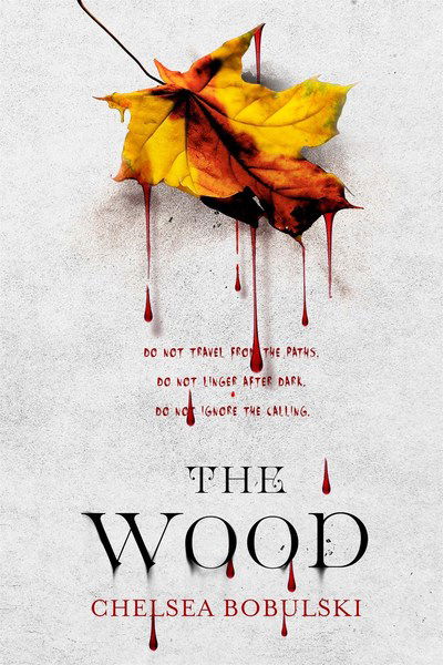 Cover for Chelsea Bobulski · The Wood (Paperback Book) (2018)