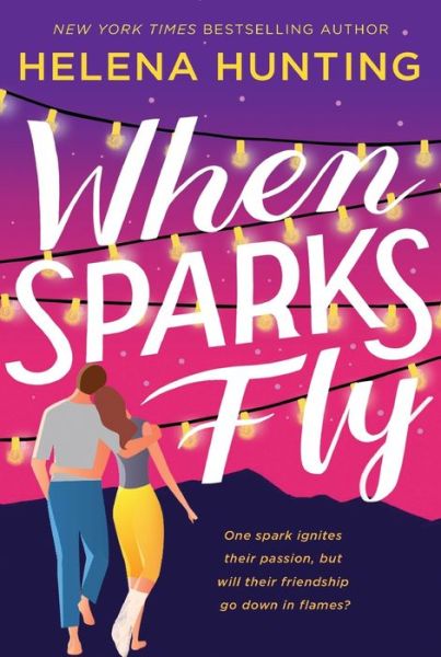 Cover for Helena Hunting · When Sparks Fly (Paperback Book) (2021)