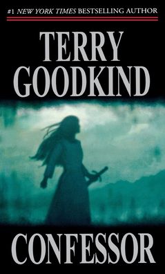 Cover for Terry Goodkind · Confessor: Book Eleven of the Sword of Truth - Sword of Truth (Paperback Book) (2008)