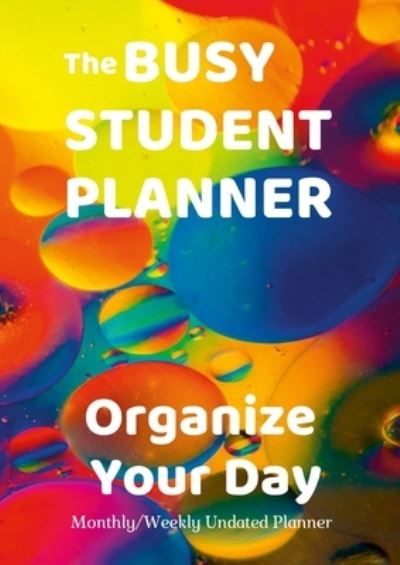 Cover for Anna Coleman · The Busy Student Planner (Paperback Book) (2021)