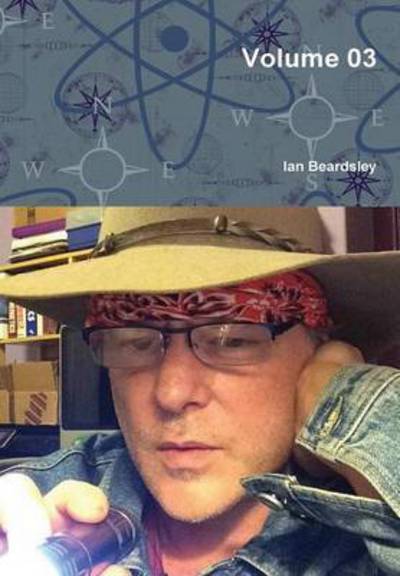 Cover for Ian Beardsley · Volume 03 (Hardcover Book) (2015)